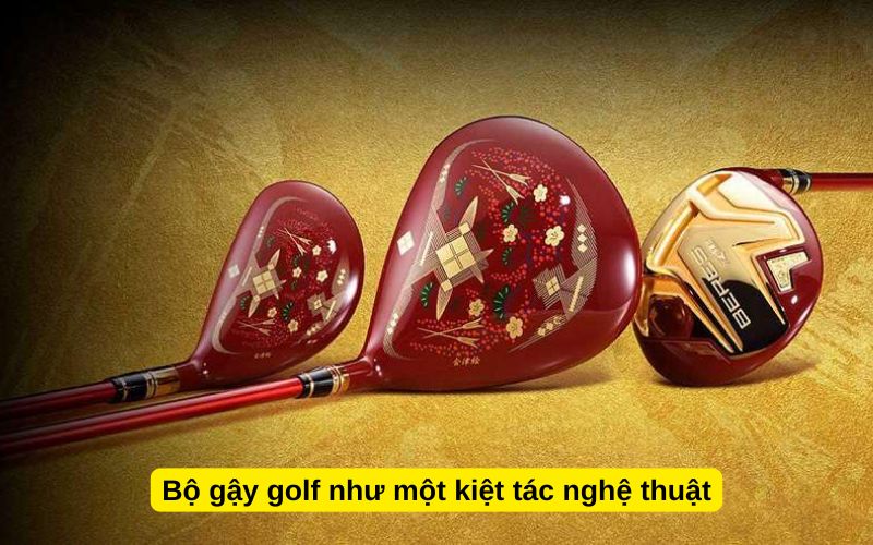 Bộ gậy golf như một kiệt tác nghệ thuật