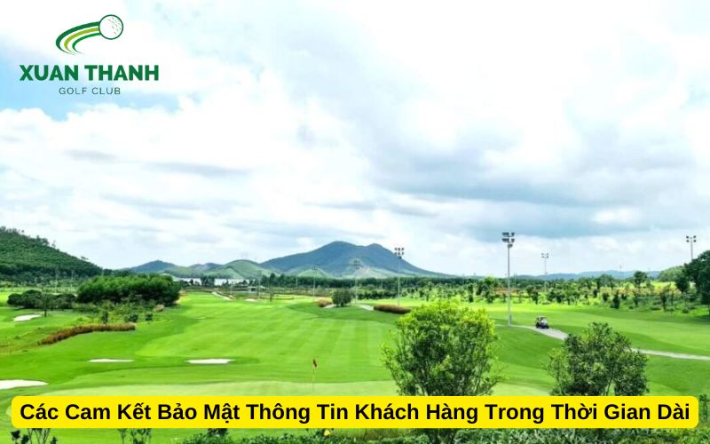 Các Cam Kết Bảo Mật Thông Tin Khách Hàng Trong Thời Gian Dài