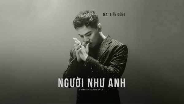 mai-tien-dung-nguoi-nhu-anh