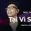 Lời Bài Hát MCK Tại Vì Sao - Full Rylics